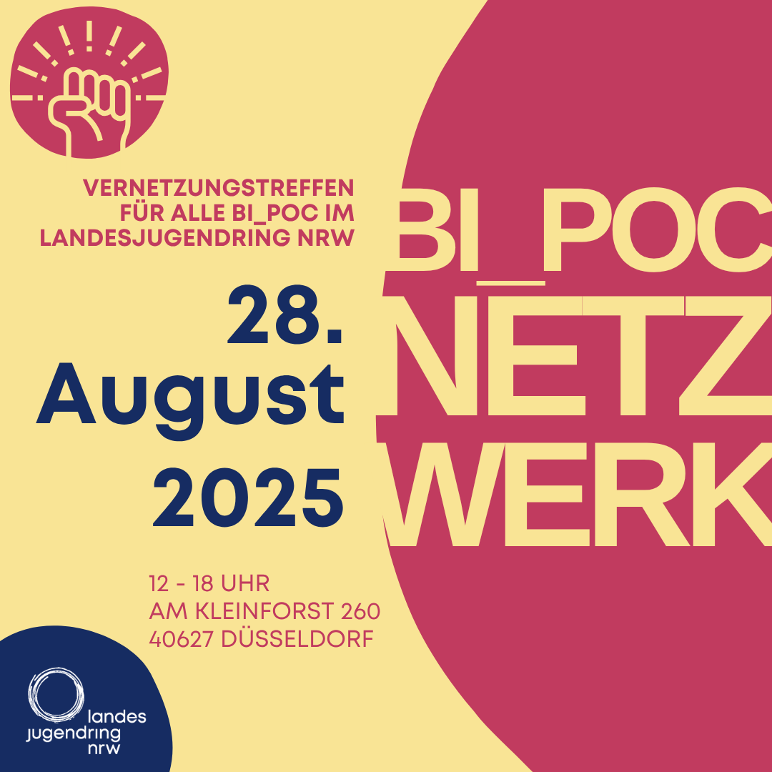 Ankündigung BI_PoC Vernetzungstreffen im Landesjugendring NRW am 28. August 2025, 12 - 18 Uhr Am Kleinforst 260, 40627 Düsseldorf