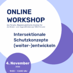 Workshop Intersektionale Schutzkonzepte weiter-entwickeln